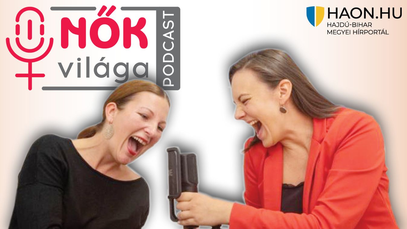 Haon Nők világa-podcast, 5. rész: Sári Enikő Petrát beszéljük ki