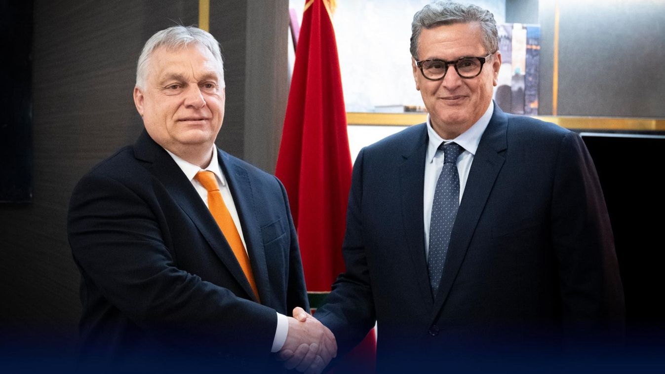 Orbán Viktor Marokkó miniszterelnökével tárgyalt (videó)