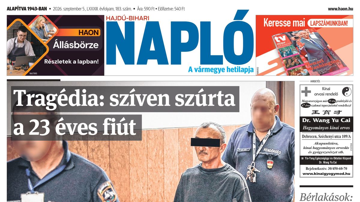 Címlapon a debreceni késelő: Már az újságárusoknál a Hajdú-bihari Napló hetilap!
