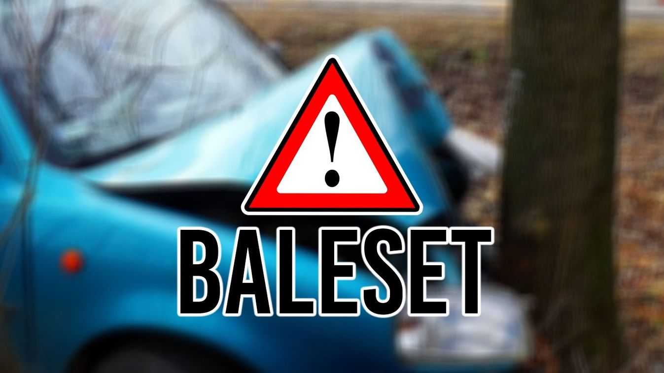 Haon Baleset Debrecen és Létavértes között: fának ütközött egy autó, egy ...
